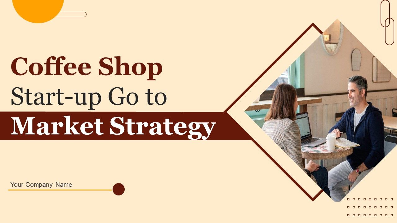 Coffee_Shop_Start_Up_Go_To_Market_Strategy_Slide_1.jpg