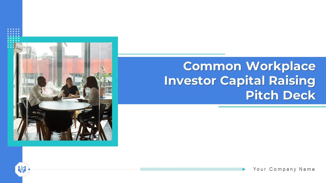 Common_Workplace_Investor_Capital_Raising_Pitch_Deck_Ppt_PowerPoint_Presentation_Complete_Deck_With_Slides_Slide_1.jpg