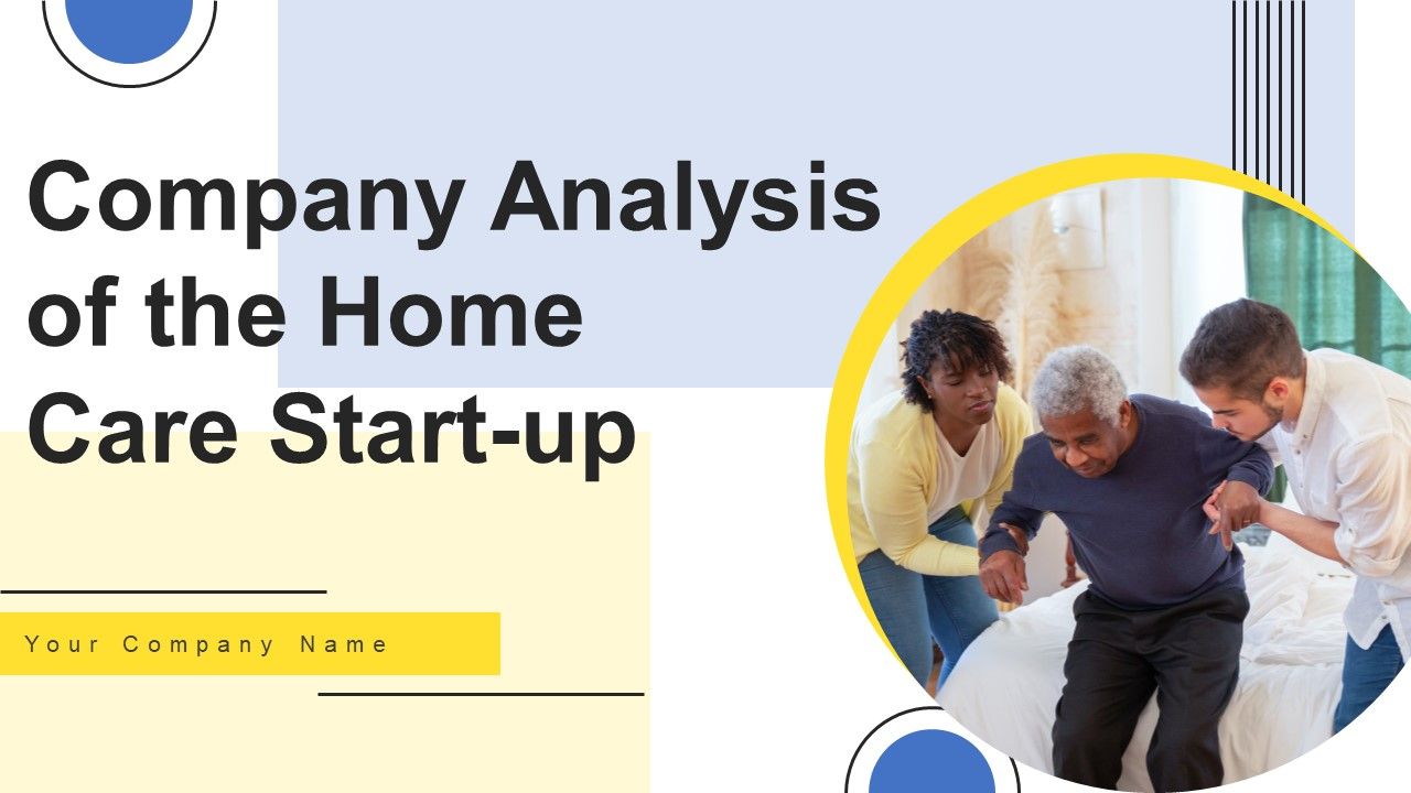 Company_Analysis_Of_The_Home_Care_Start_Up_Ppt_PowerPoint_Presentation_Complete_Deck_With_Slides_Slide_1.jpg