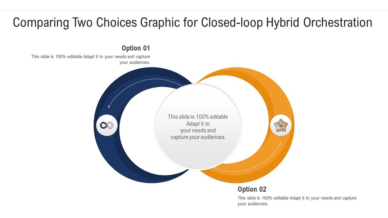Comparing_Two_Choices_Graphic_For_Closed_Loop_Hybrid_Orchestration_Ppt_PowerPoint_Presentation_Gallery_Vector_PDF_Slide_1.jpg