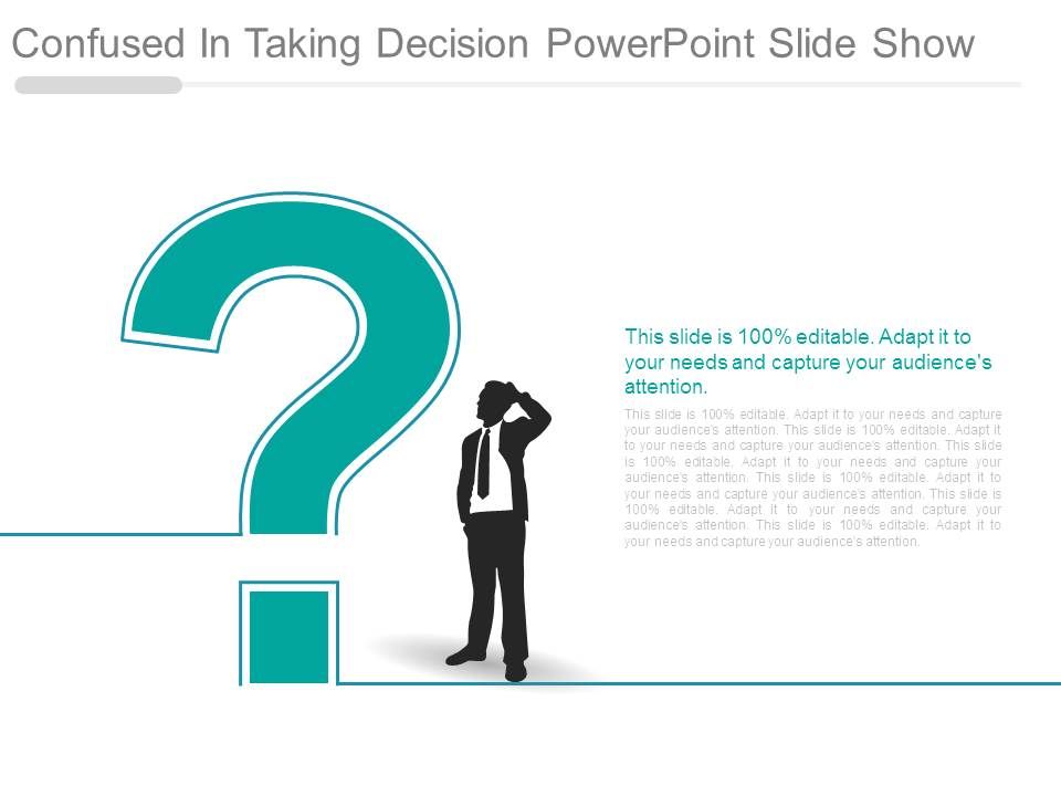 Confused_In_Taking_Decision_Powerpoint_Slide_Show_1.jpg