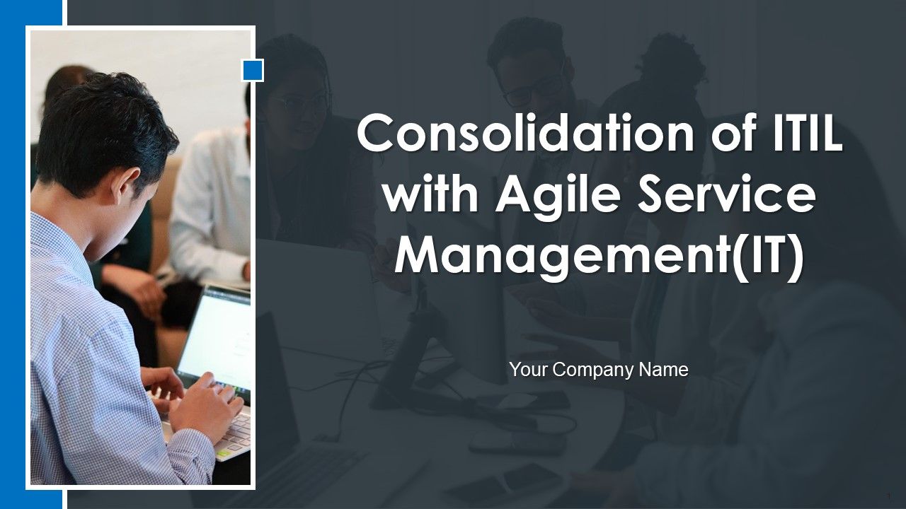 Consolidation_Of_ITIL_With_Agile_Service_Management_IT_Ppt_PowerPoint_Presentation_Complete_Deck_With_Slides_Slide_1.jpg