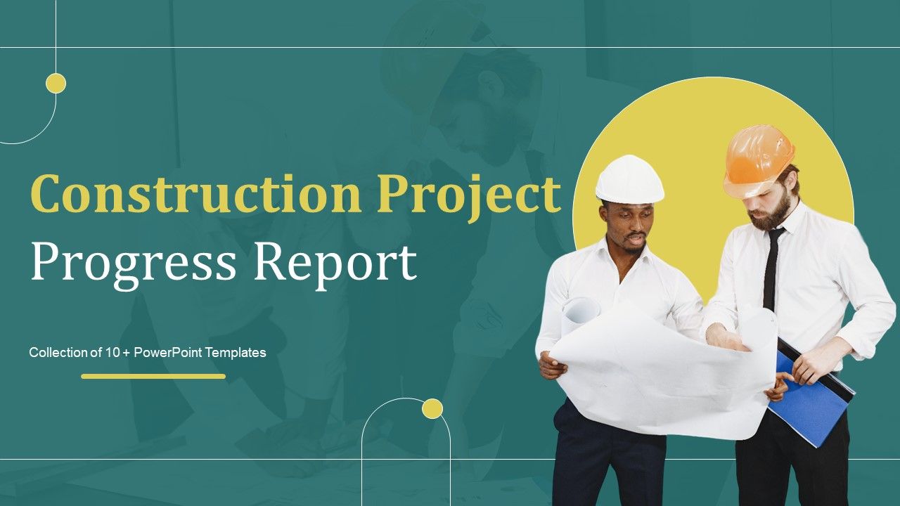 Construction_Project_Progress_Report_Ppt_PowerPoint_Presentation_Complete_Deck_With_Slides_Slide_1.jpg