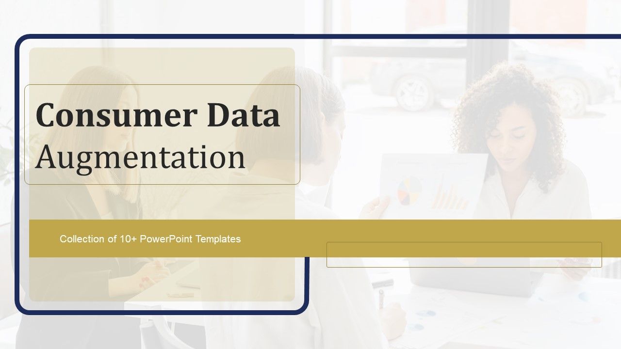 Consumer_Data_Augmentation_Ppt_PowerPoint_Presentation_Complete_Deck_With_Slides_Slide_1.jpg