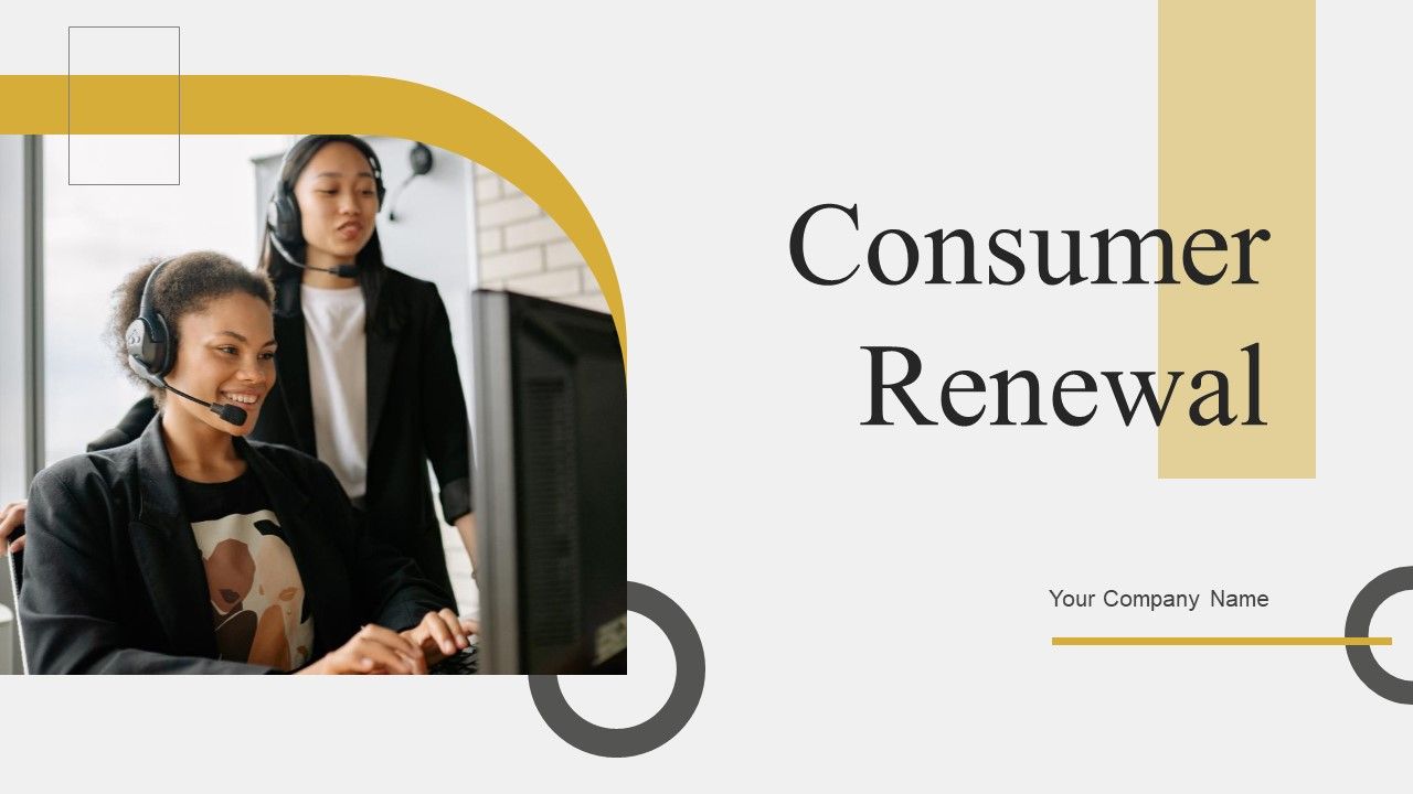 Consumer_Renewal_Ppt_PowerPoint_Presentation_Complete_Deck_With_Slides_Slide_1.jpg