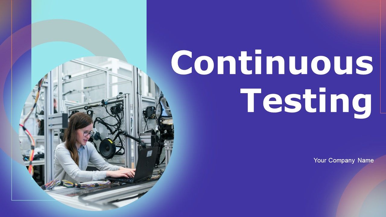 Continuous_Testing_Ppt_PowerPoint_Presentation_Complete_Deck_With_Slides_Slide_1.jpg
