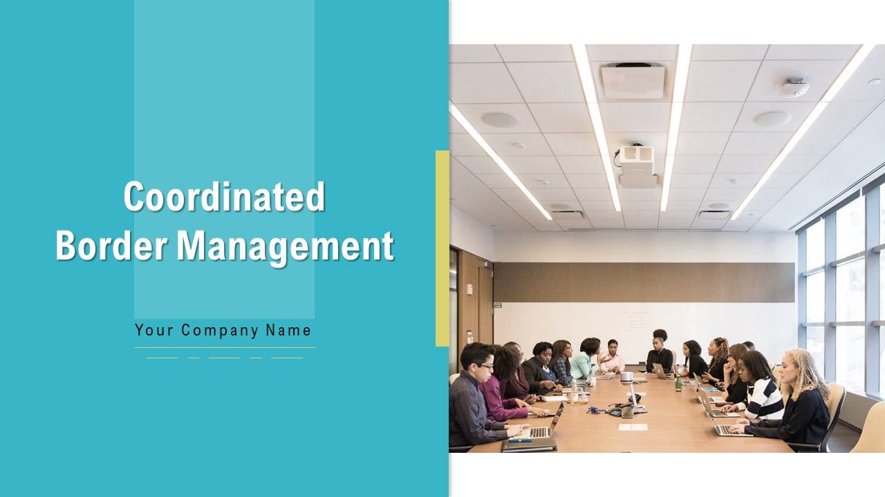 Coordinated_Border_Management_Ppt_PowerPoint_Presentation_Complete_Deck_With_Slides_Slide_1.jpg
