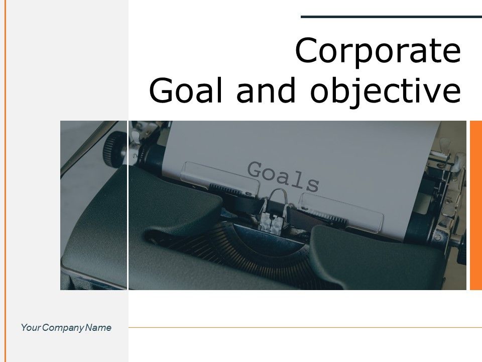 Corporate_Goal_And_Objective_Business_Goals_Ppt_PowerPoint_Presentation_Complete_Deck_Slide_1.jpg