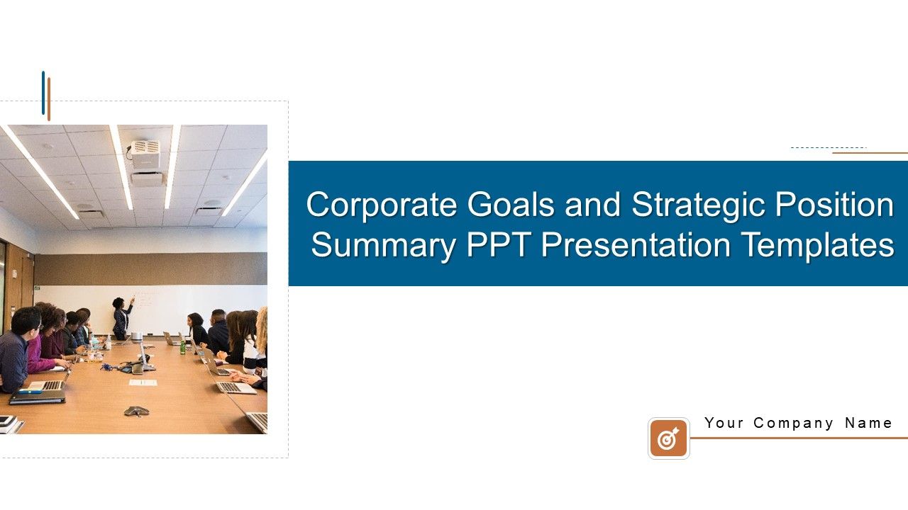 Corporate_Goals_And_Strategic_Position_Summary_PPT_Presentation_Templates_Ppt_PowerPoint_Presentation_Complete_Deck_With_Slides_Slide_1.jpg