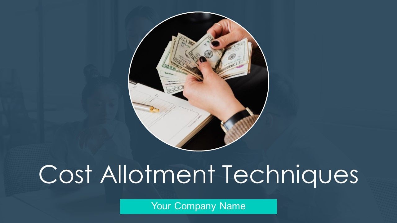 Cost_Allotment_Techniques_Ppt_PowerPoint_Presentation_Complete_Deck_With_Slides_Slide_1.jpg