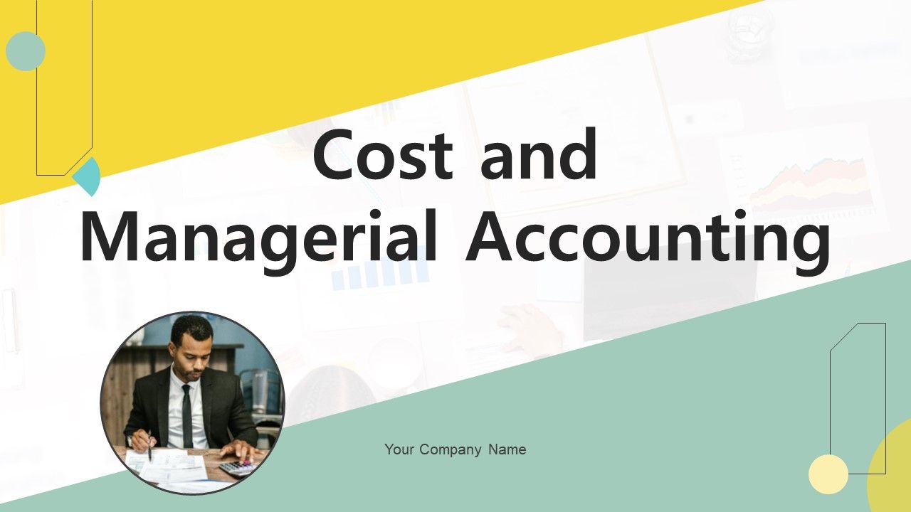 Cost_And_Managerial_Accounting_Ppt_PowerPoint_Presentation_Complete_Deck_With_Slides_Slide_1.jpg