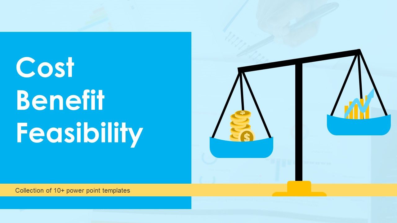 Cost_Benefit_Feasibility_Ppt_PowerPoint_Presentation_Complete_Deck_With_Slides_Slide_1.jpg