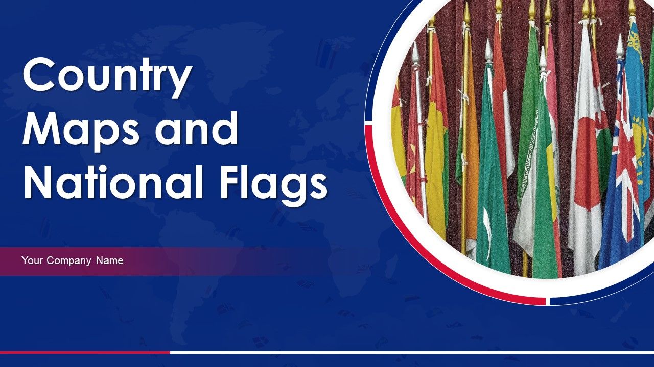 Country_Maps_And_National_Flags_Ppt_PowerPoint_Presentation_Complete_Deck_With_Slides_Slide_1.jpg