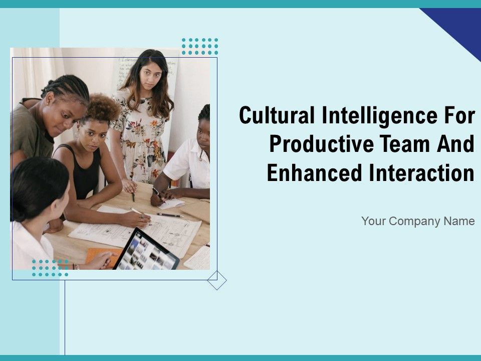 Cultural_Intelligence_For_Productive_Team_And_Enhanced_Interaction_Ppt_PowerPoint_Presentation_Complete_Deck_With_Slides_Slide_1.jpg