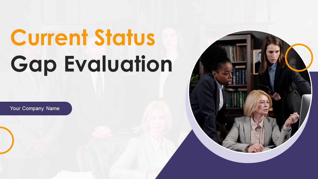 Current_Status_Gap_Evaluation_Ppt_PowerPoint_Presentation_Complete_Deck_With_Slides_Slide_1.jpg