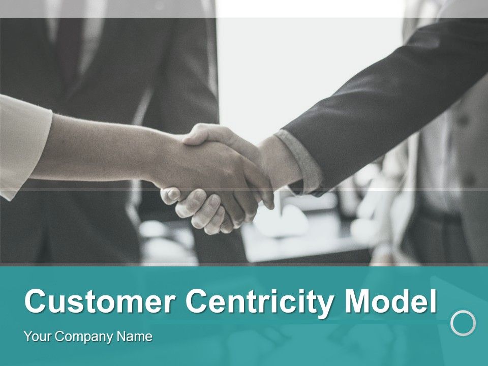 Customer_Centricity_Model_Ppt_PowerPoint_Presentation_Complete_Deck_With_Slides_Slide_1.jpg