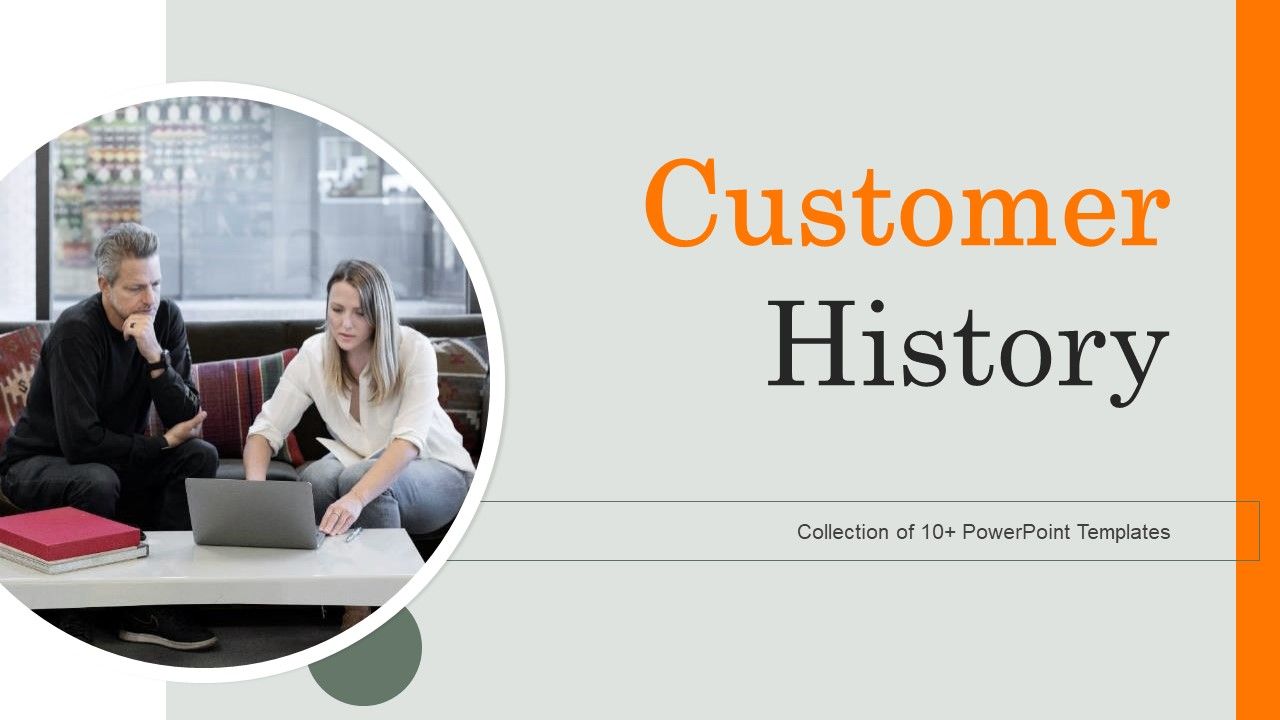 Customer_History_Ppt_PowerPoint_Presentation_Complete_Deck_With_Slides_Slide_1.jpg