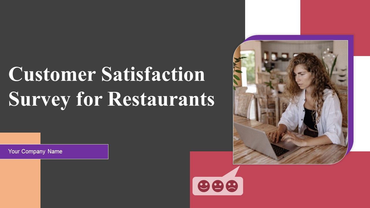 Customer_Satisfaction_Survey_For_Restaurants_Ppt_PowerPoint_Presentation_Complete_Deck_With_Slides_Survey_Slide_1.jpg