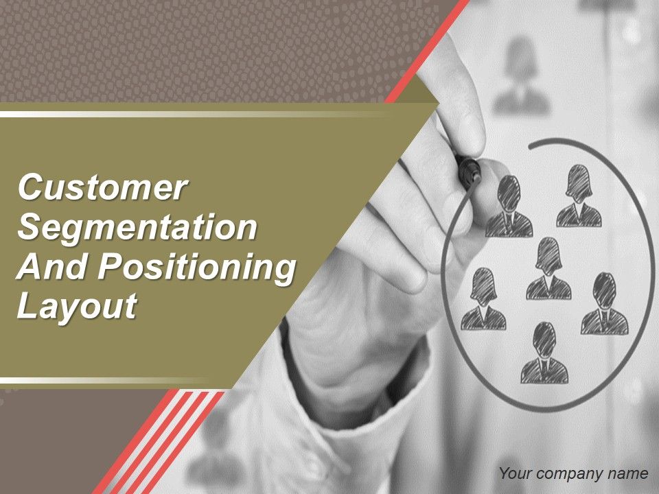 Customer_Segmentation_And_Positioning_Layout_Ppt_PowerPoint_Presentation_Complete_Deck_With_Slides_Slide_1.jpg