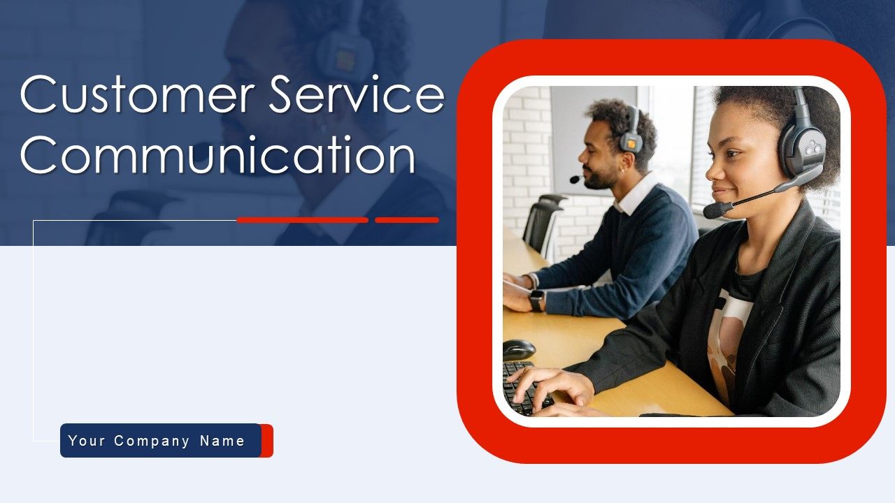 Customer_Service_Communication_Ppt_PowerPoint_Presentation_Complete_Deck_With_Slides_Slide_1.jpg