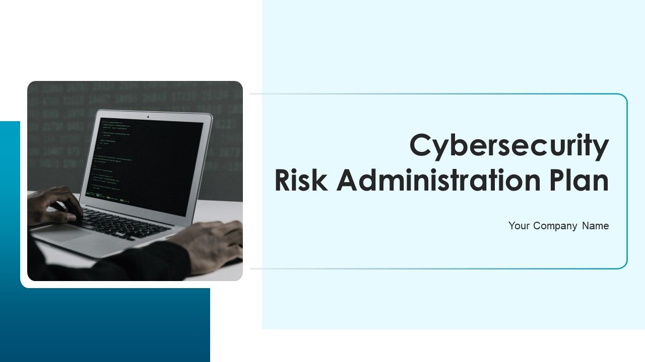 Cybersecurity_Risk_Administration_Plan_Ppt_PowerPoint_Presentation_Complete_Deck_With_Slides_Slide_1.jpg