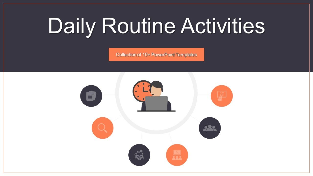 Daily_Routine_Activities_Ppt_PowerPoint_Presentation_Complete_With_Slides_Slide_1.jpg