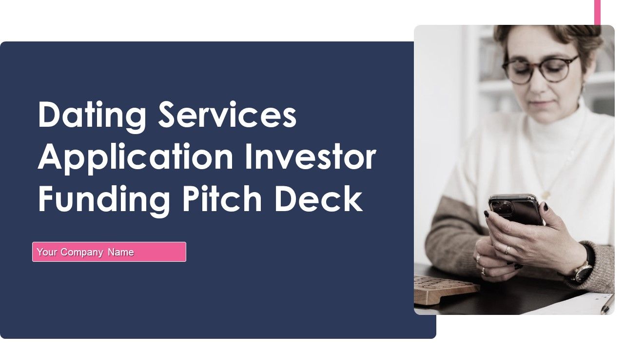 Dating_Services_Application_Investor_Funding_Pitch_Deck_Ppt_PowerPoint_Presentation_Complete_Deck_With_Slides_Slide_1.jpg
