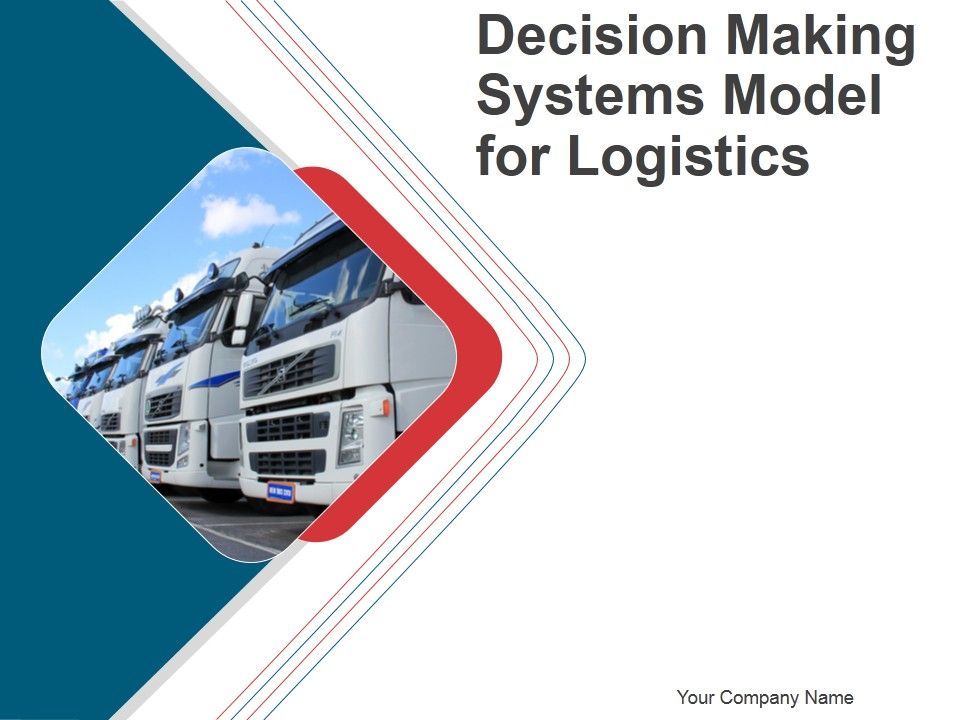 Decision_Making_Systems_Model_For_Logistics_PPT_PowerPoint_Presentation_Complete_Deck_With_Slides_Slide_1.jpg