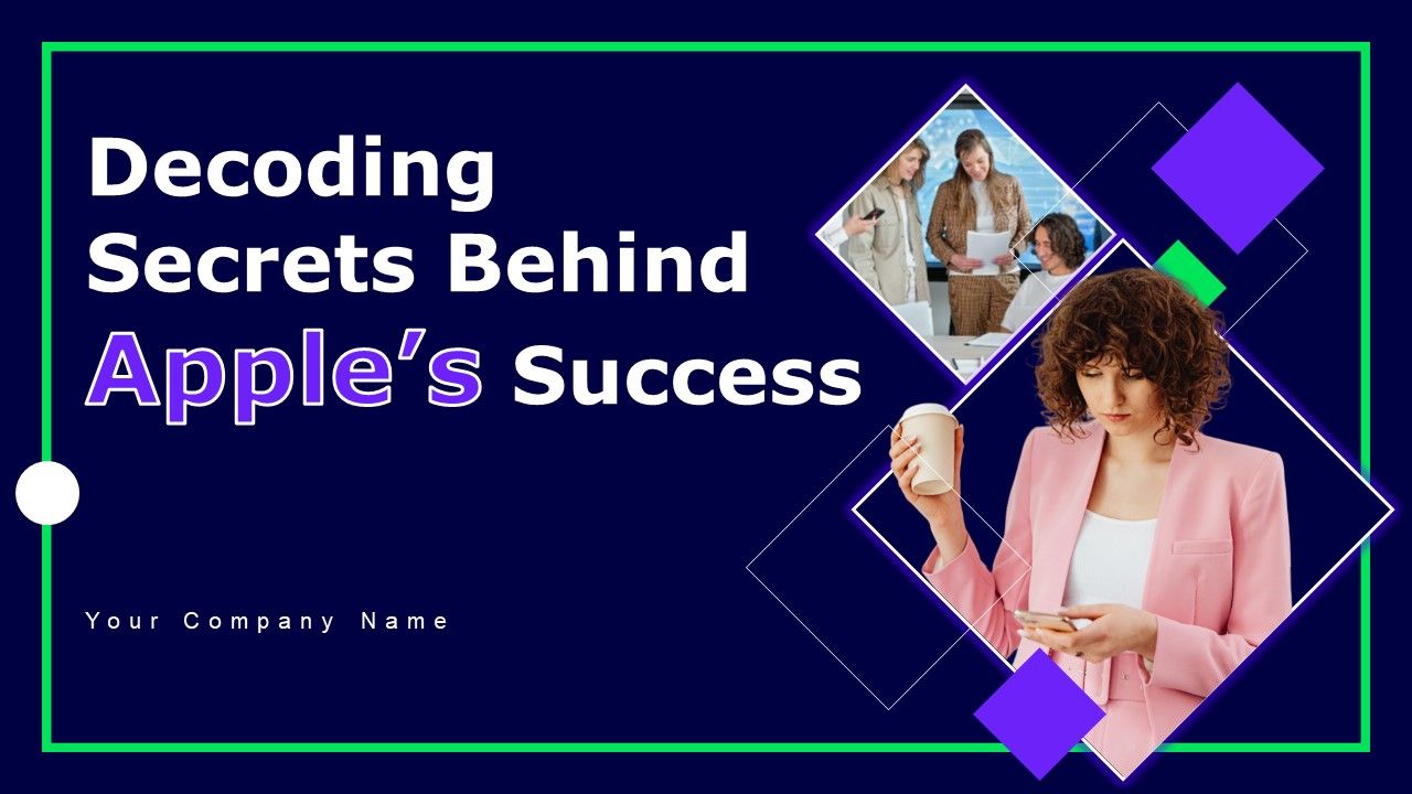 Decoding_Secrets_Behind_Apples_Success_Ppt_PowerPoint_Presentation_Complete_Deck_With_Slides_Slide_1.jpg