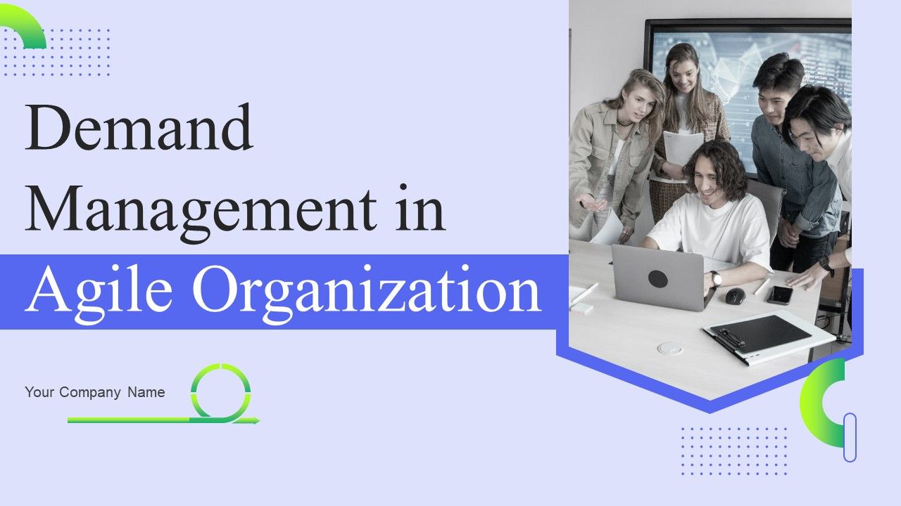 Demand_Management_In_Agile_Organization_Ppt_PowerPoint_Presentation_Complete_Deck_With_Slides_Slide_1.jpg