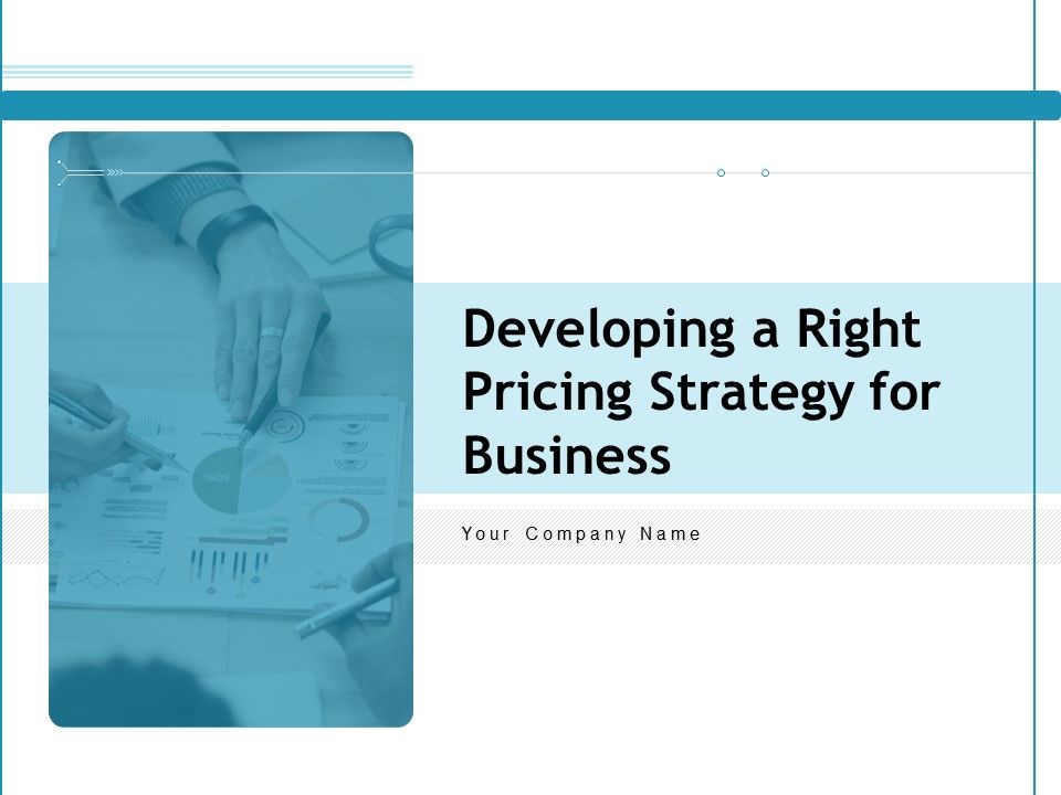 Developing_A_Right_Pricing_Strategy_For_Business_Ppt_PowerPoint_Presentation_Complete_Deck_With_Slides_Slide_1.jpg