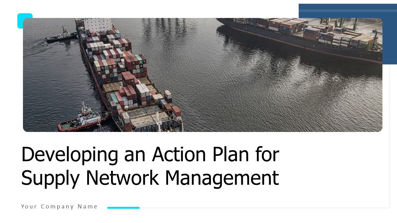 Developing_An_Action_Plan_For_Supply_Network_Management_Ppt_PowerPoint_Presentation_Complete_Deck_With_Slides_Slide_1.jpg