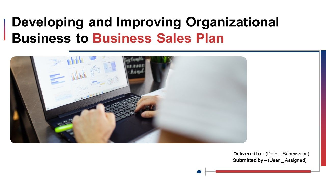 Developing_And_Improving_Organizational_Business_To_Business_Sales_Plan_Ppt_PowerPoint_Presentation_Complete_With_Slides_Slide_1.jpg