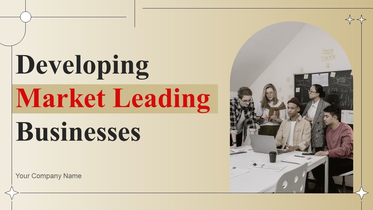 Developing_Market_Leading_Businesses_Ppt_PowerPoint_Presentation_Complete_Deck_With_Slides_Slide_1.jpg