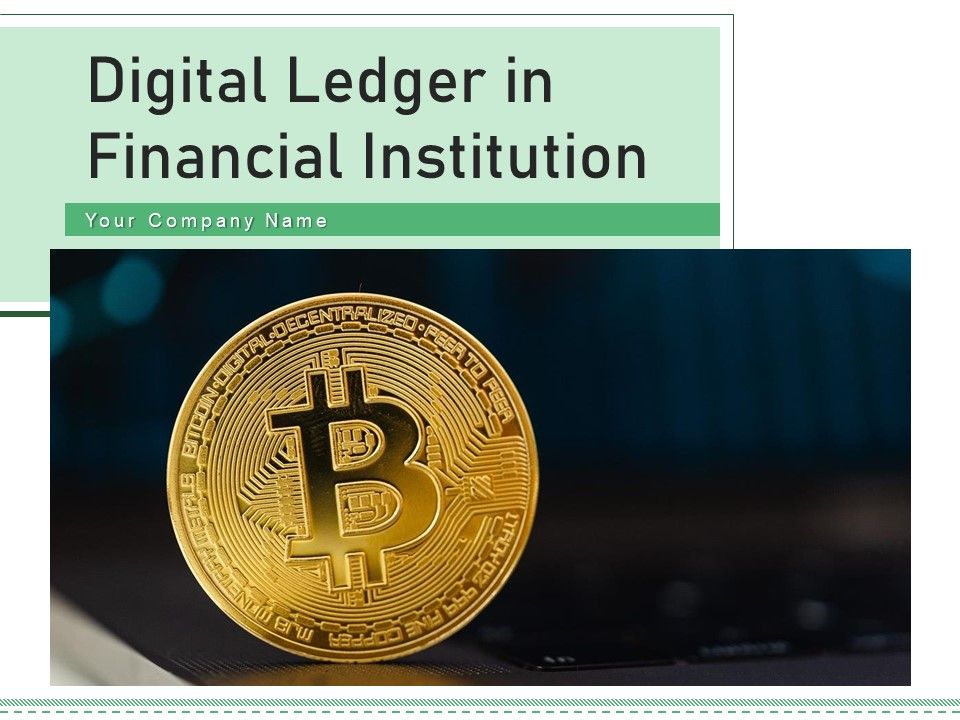 Digital_Ledger_In_Financial_Institution_Technology_Blockchain_Ppt_PowerPoint_Presentation_Complete_Deck_Slide_1.jpg
