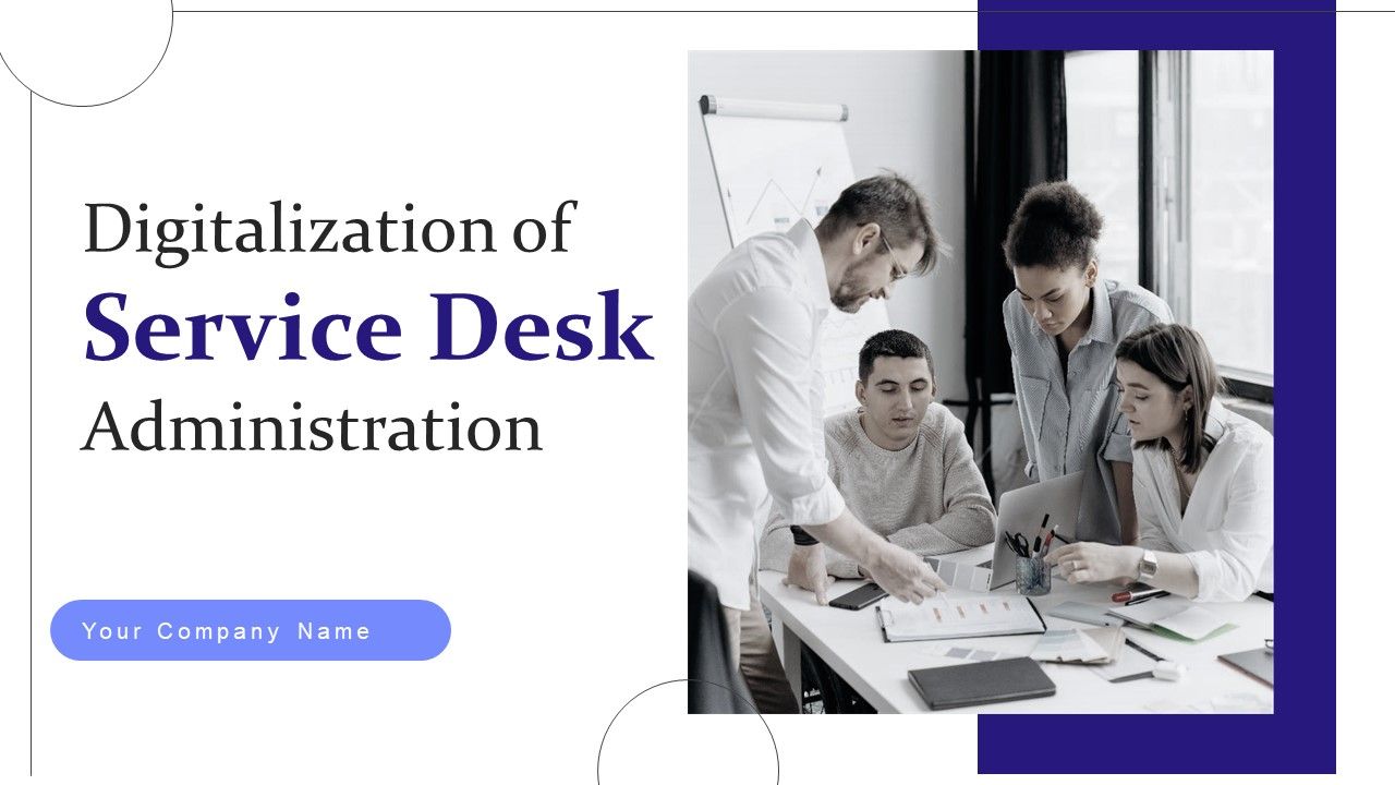 Digitalization_Of_Service_Desk_Administration_Ppt_PowerPoint_Presentation_Complete_Deck_With_Slides_Slide_1.jpg