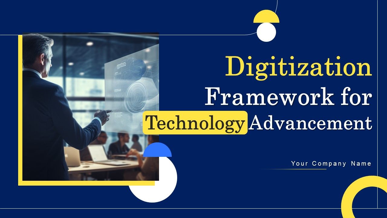 Digitization_Framework_For_Technology_Advancement_Ppt_PowerPoint_Presentation_Complete_Deck_With_Slides_Slide_1.jpg