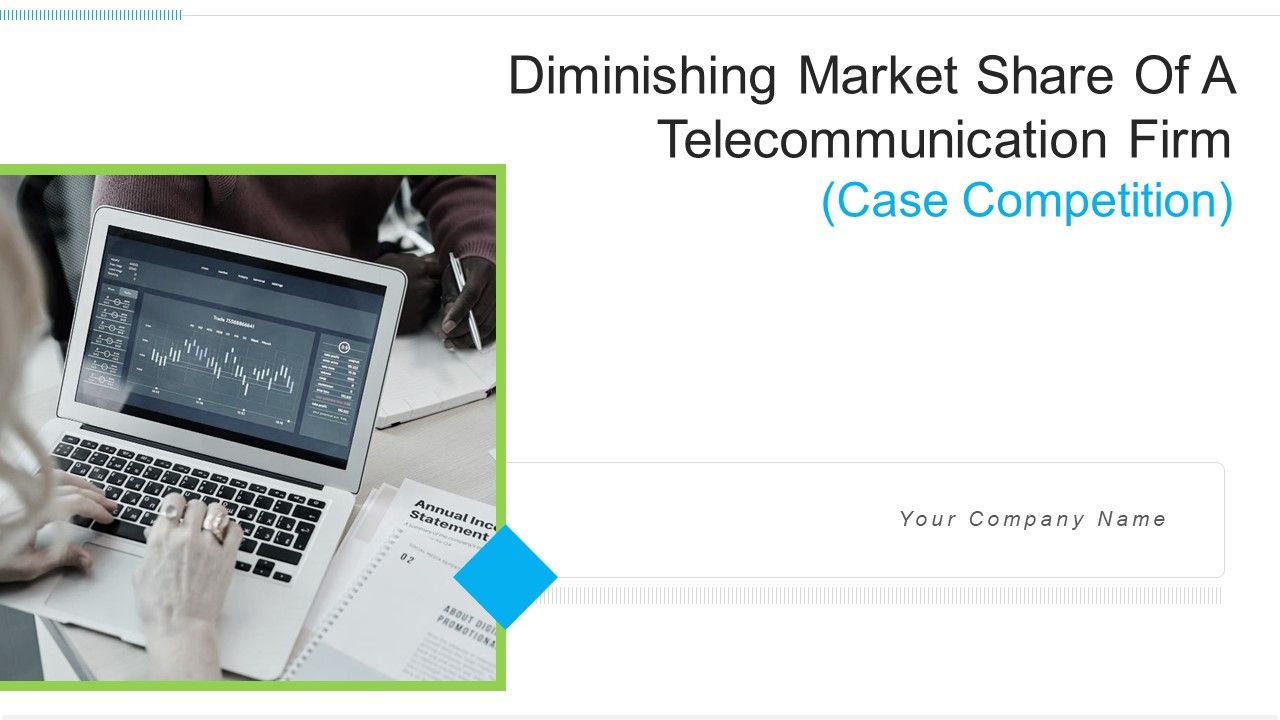 Diminishing_Market_Share_Of_A_Telecommunication_Firm_Case_Competition_Ppt_PowerPoint_Presentation_Complete_With_Slides_Slide_1.jpg