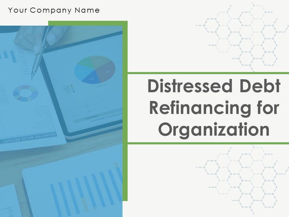 Distressed_Debt_Refinancing_For_Organizaton_Ppt_PowerPoint_Presentation_Complete_Deck_With_Slides_Slide_1.jpg
