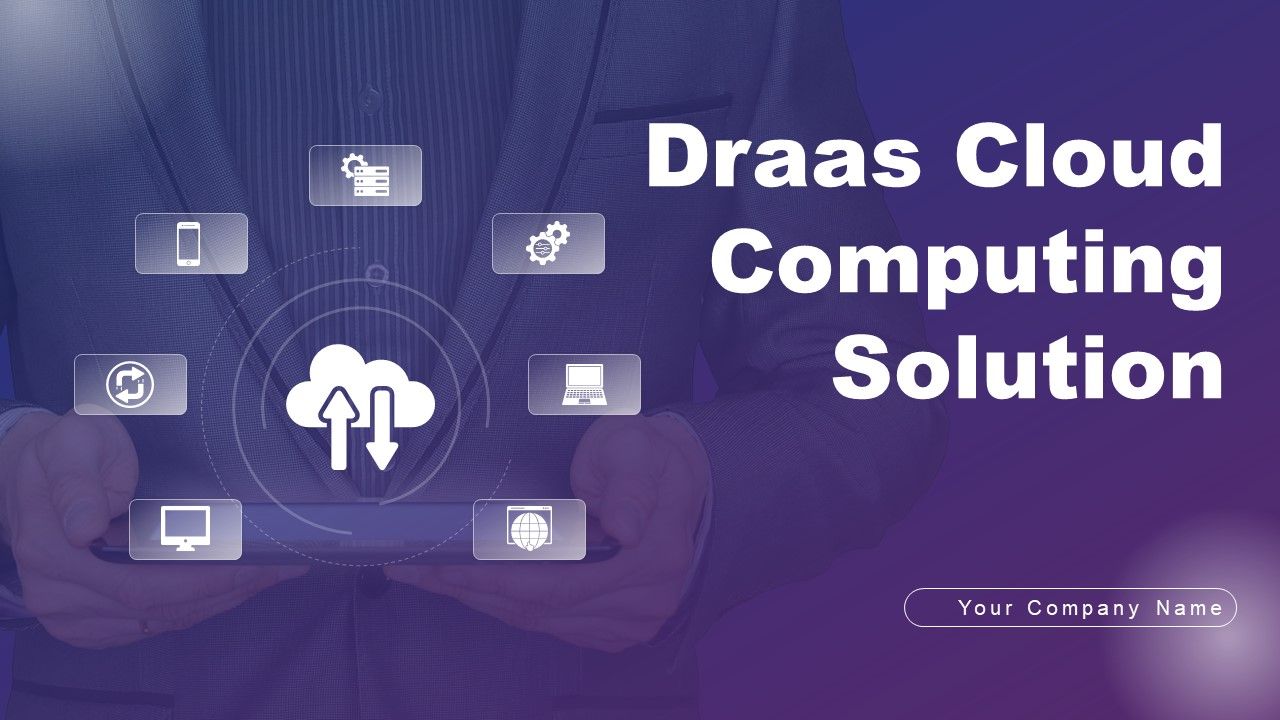 Draas_Cloud_Computing_Solution_Ppt_PowerPoint_Presentation_Complete_Deck_With_Slides_Slide_1.jpg