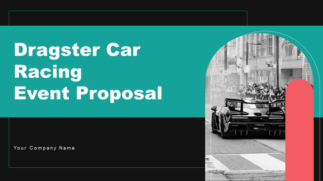 Dragster_Car_Racing_Event_Proposal_Ppt_PowerPoint_Presentation_Complete_Deck_With_Slides_Slide_1.jpg