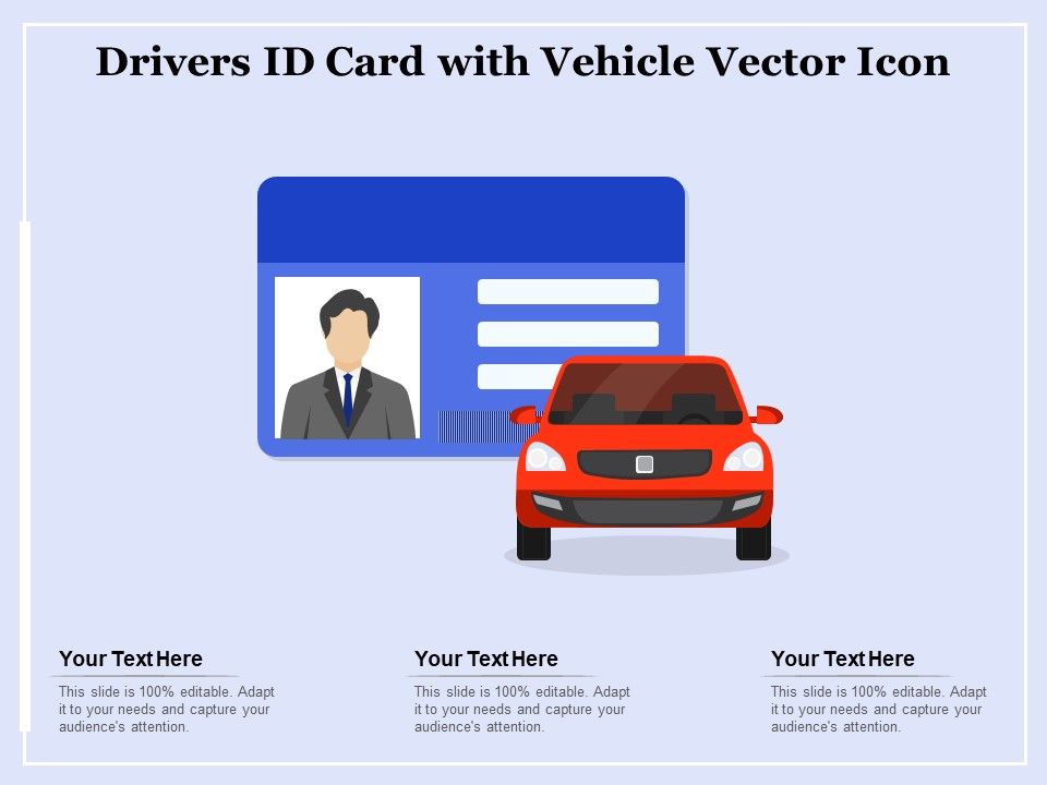 Drivers_Id_Card_With_Vehicle_Vector_Icon_Ppt_PowerPoint_Presentation_Slides_Designs_Download_PDF_Slide_1.jpg