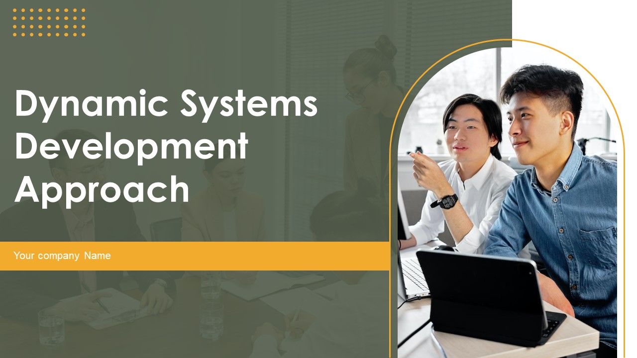 Dynamic_Systems_Development_Approach_Ppt_PowerPoint_Presentation_Complete_Deck_With_Slides_Slide_1.jpg