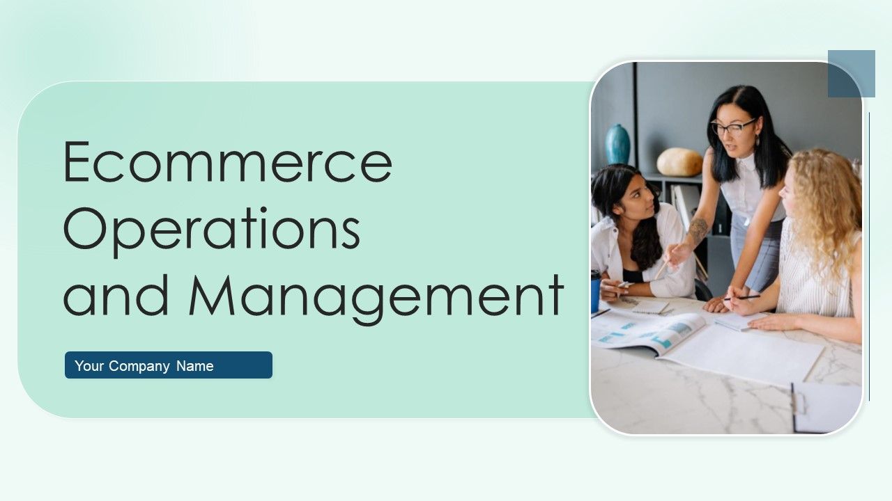 Ecommerce_Operations_And_Management_Ppt_PowerPoint_Presentation_Complete_Deck_With_Slides_Slide_1.jpg
