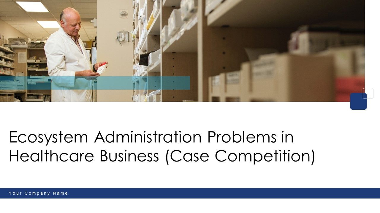 Ecosystem_Administration_Problems_In_Healthcare_Business_Case_Competition_Ppt_PowerPoint_Presentation_Complete_Deck_With_Slides_Slide_1.jpg