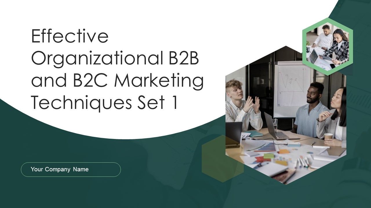 Effective_Organizational_B2B_And_B2C_Marketing_Techniques_Set_1_Ppt_PowerPoint_Presentation_Complete_Deck_With_Slides_Slide_1.jpg