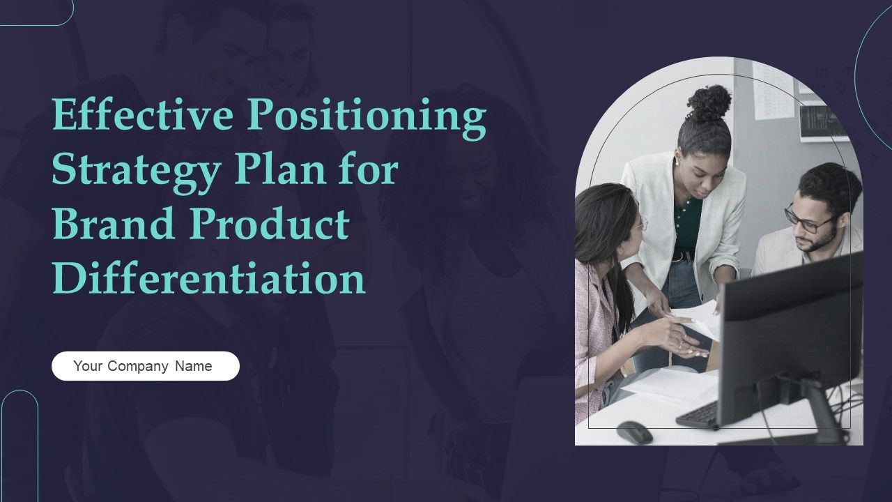 Effective_Positioning_Strategy_Plan_For_Brand_Product_Differentiation_Ppt_PowerPoint_Presentation_Complete_Deck_With_Slides_Slide_1.jpg