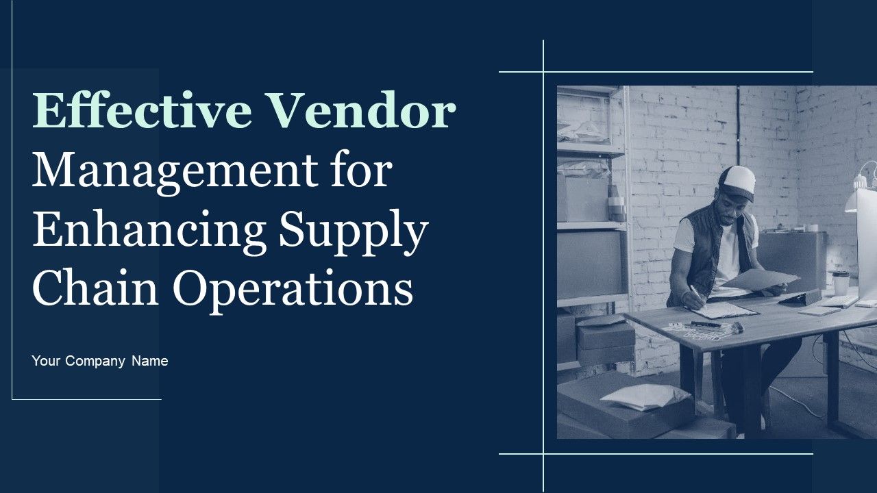 Effective_Vendor_Management_For_Enhancing_Supply_Chain_Operations_Ppt_PowerPoint_Presentation_Complete_Deck_With_Slides_Slide_1.jpg