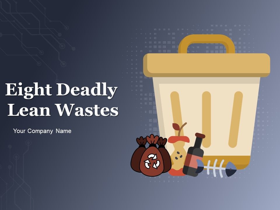 Eight_Deadly_Lean_Wastes_Ppt_PowerPoint_Presentation_Complete_Deck_With_Slides_Slide_1.jpg