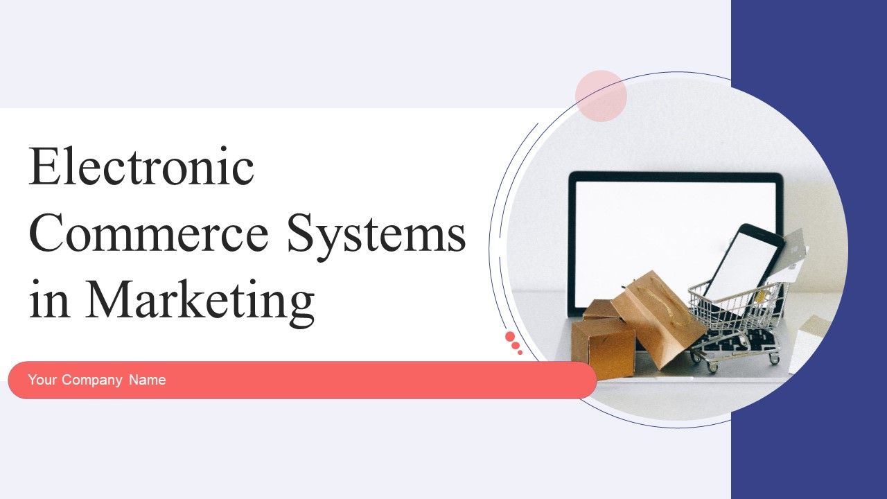 Electronic_Commerce_Systems_In_Marketing_Ppt_PowerPoint_Presentation_Complete_Deck_With_Slides_Slide_1.jpg